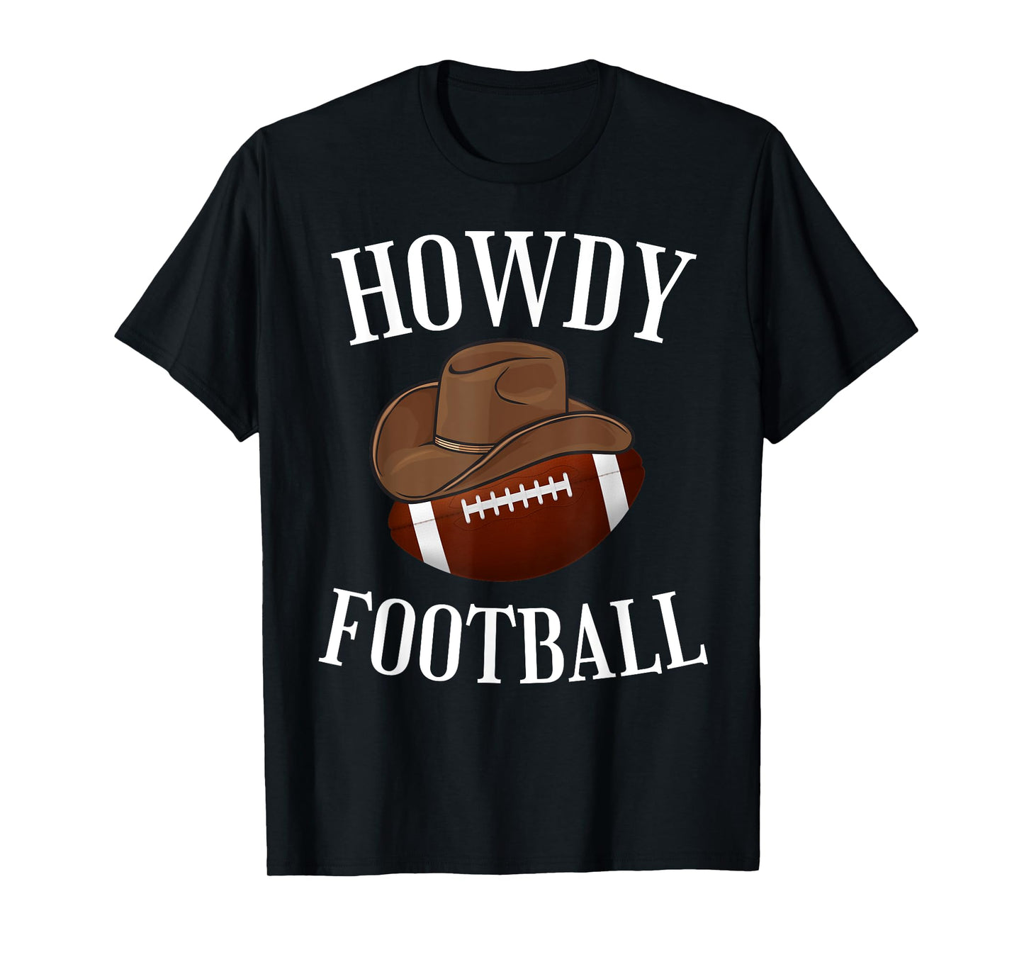 Howdy Football Cowboy Cowgirl Western Football Lover T-Shirt