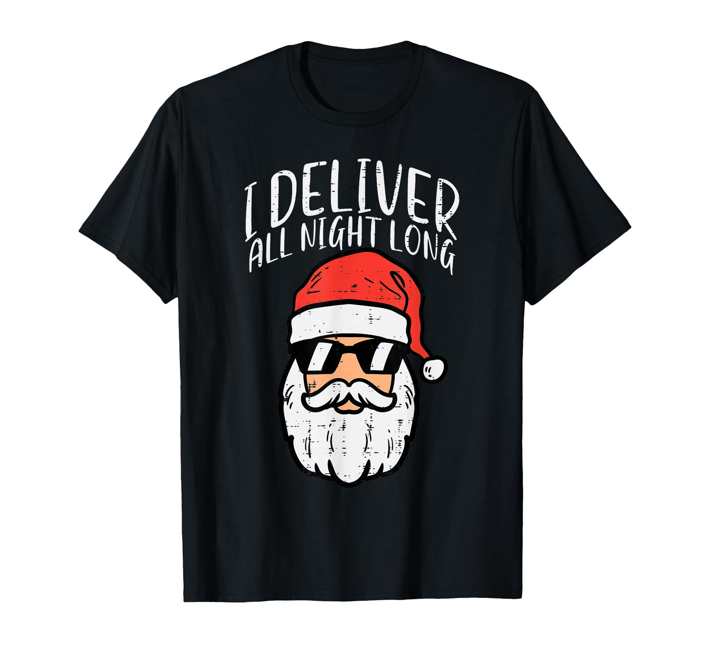 Santa I Deliver All Night Funny Christmas Xmas Adult Naughty T-Shirt