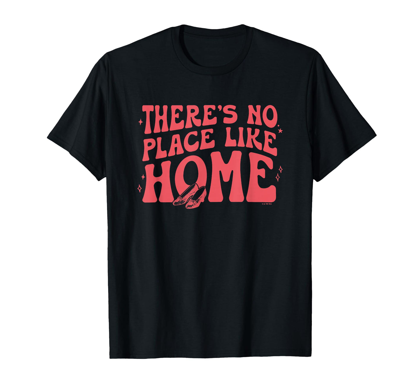 The Wizard Of Oz There's No Place Like Home Vintage Quote T-Shirt