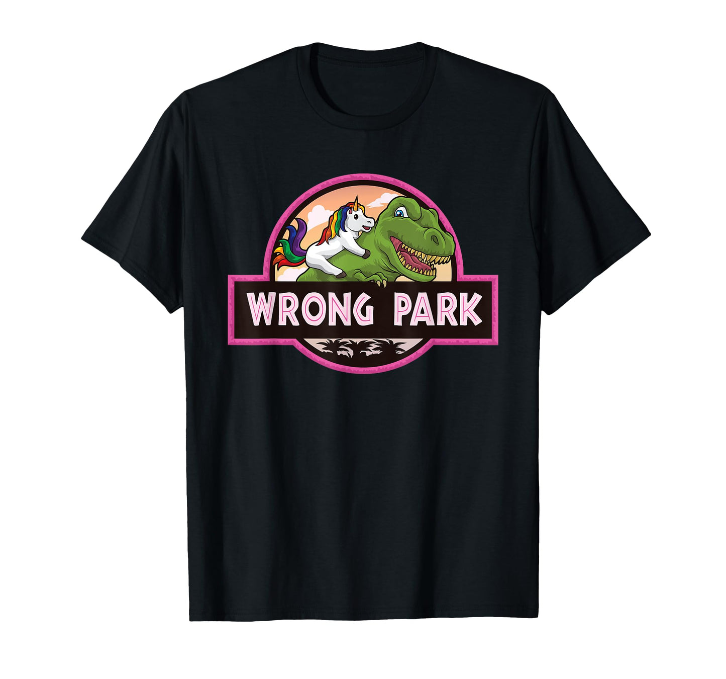 Wrong Park - Unicorn Rides T-Rex - Mythical Dinosaur Parody T-Shirt