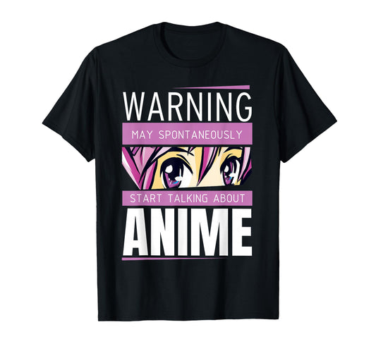 Warning Spontaneous Talking About Anime Otaku Lifestyle T-Shirt