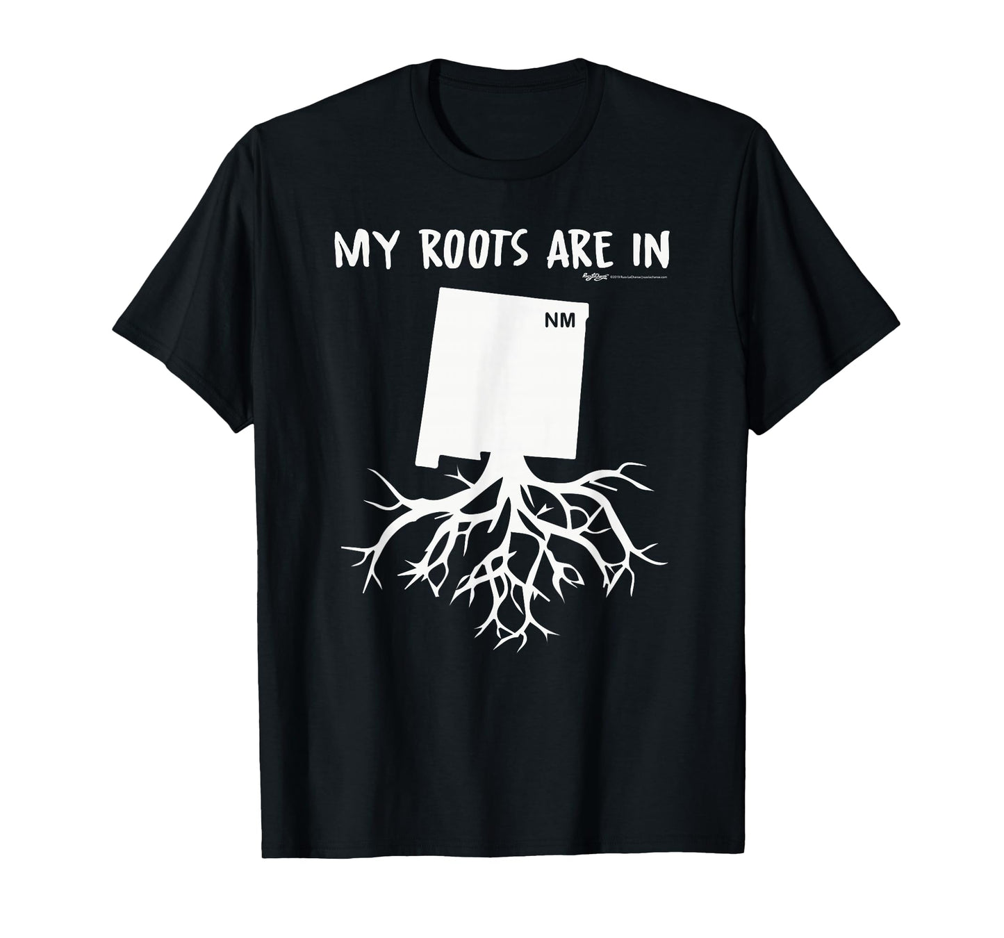 My Roots Are In New Mexico State T-Shirt