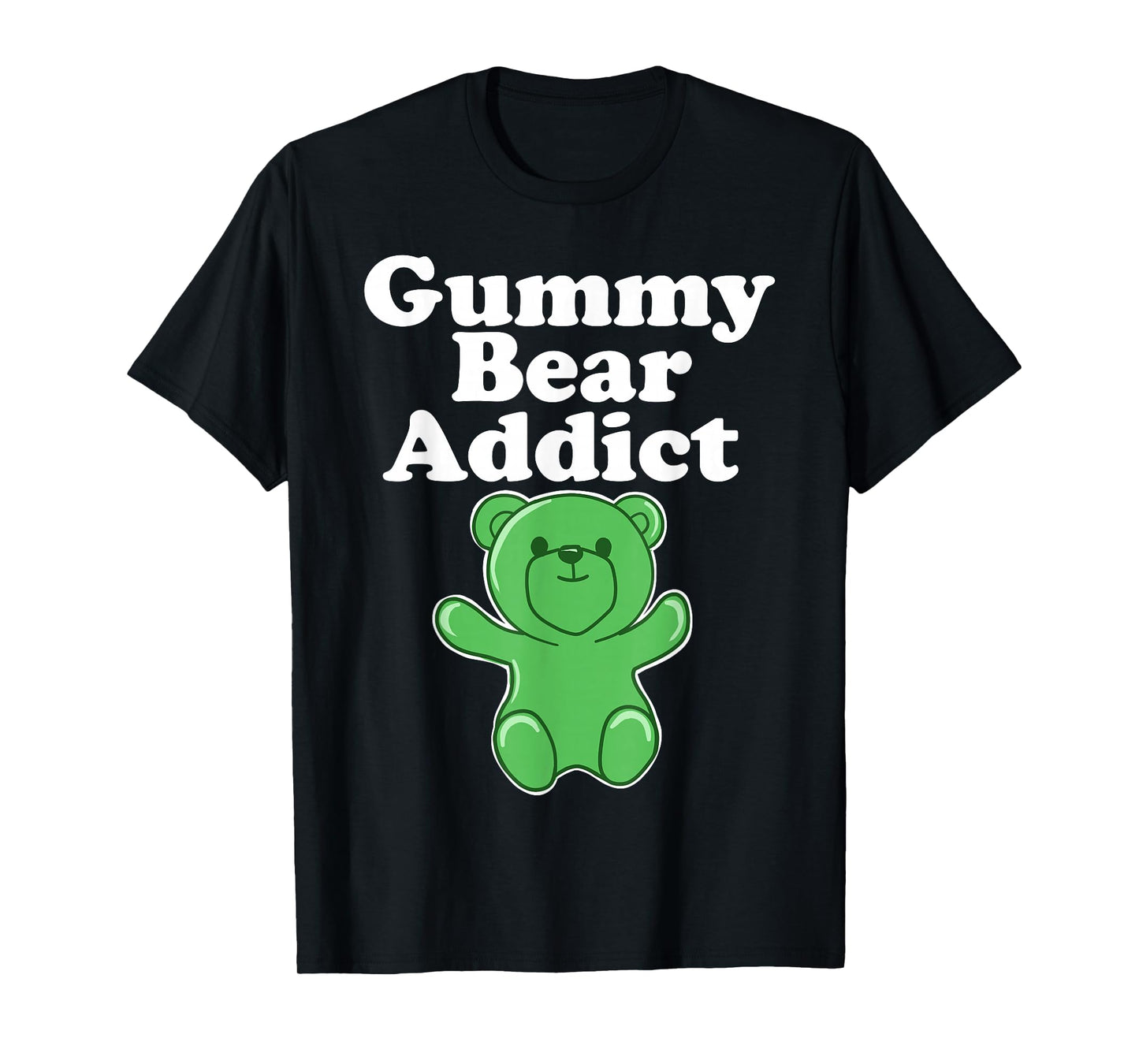 Gummy Bear Lover funny Gummy Bear Addict T-Shirt