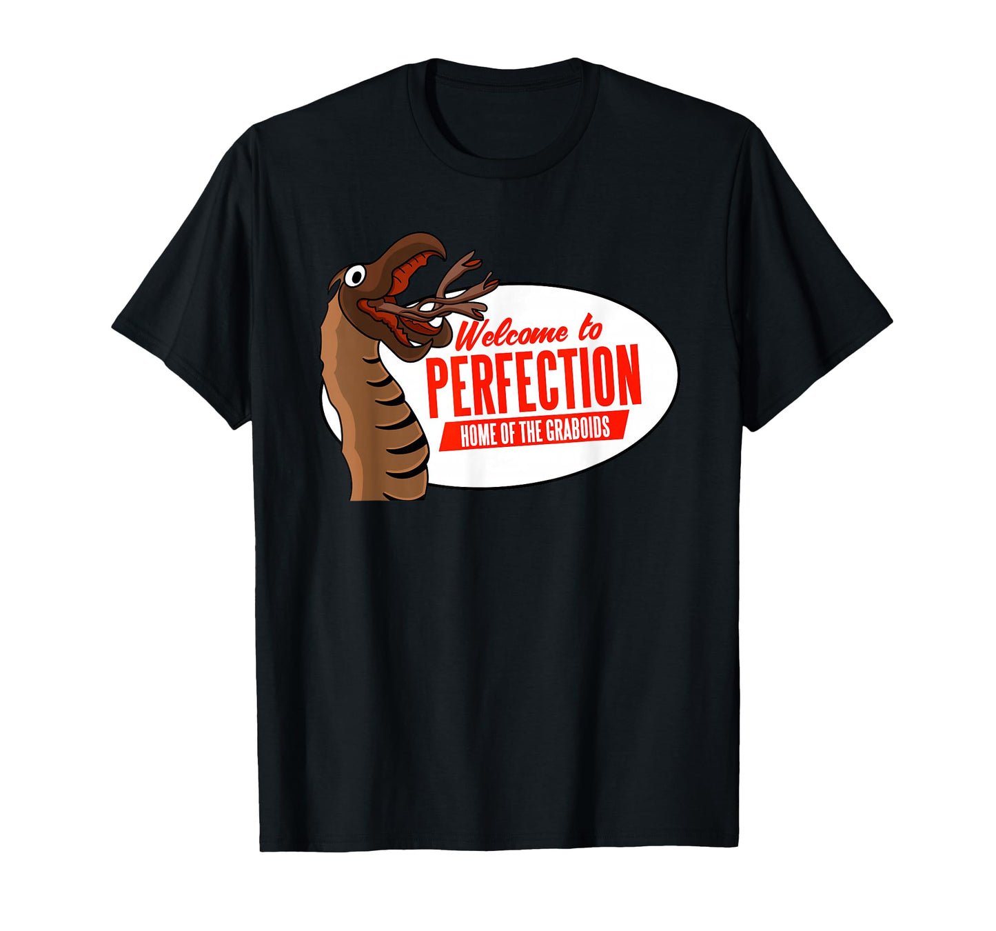 Welcome to Perfection Nevada - Home of the Graboids T-Shirt