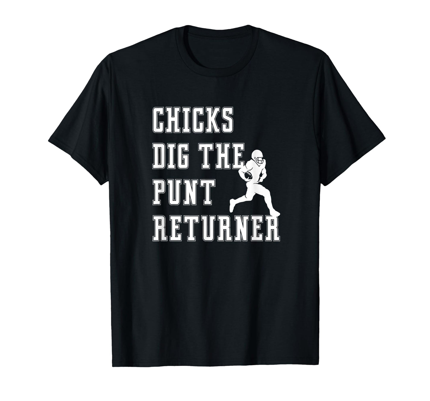 Chicks Dig The Punt Returner Special Teams Graphic Saying T-Shirt