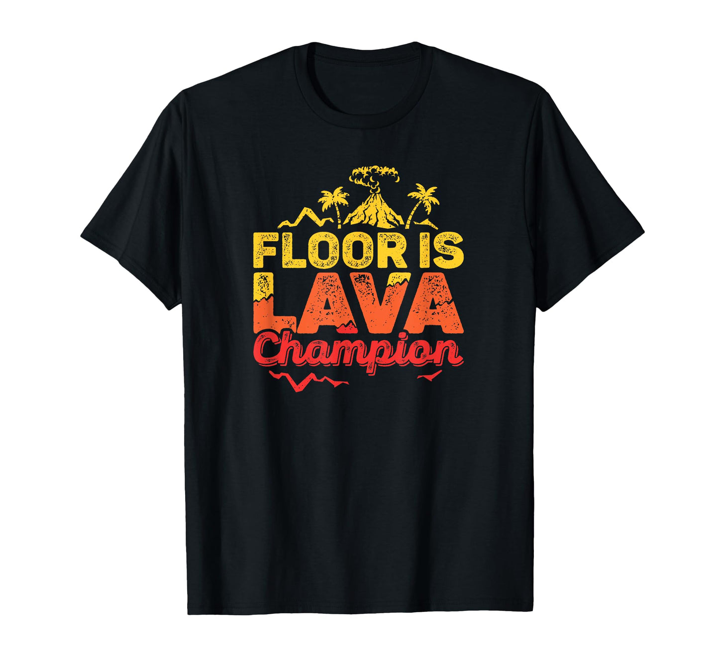Floor Is Lava Game Champion With Volcano Kids Recess Play T-Shirt