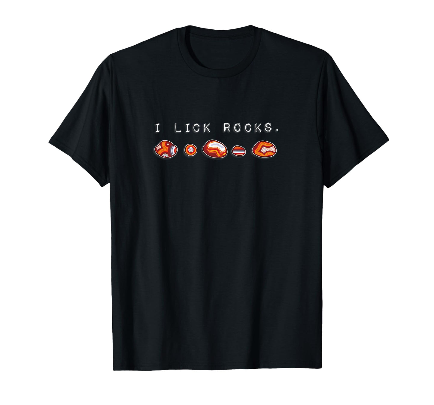 I Lick Rocks Agate Collector T-Shirt