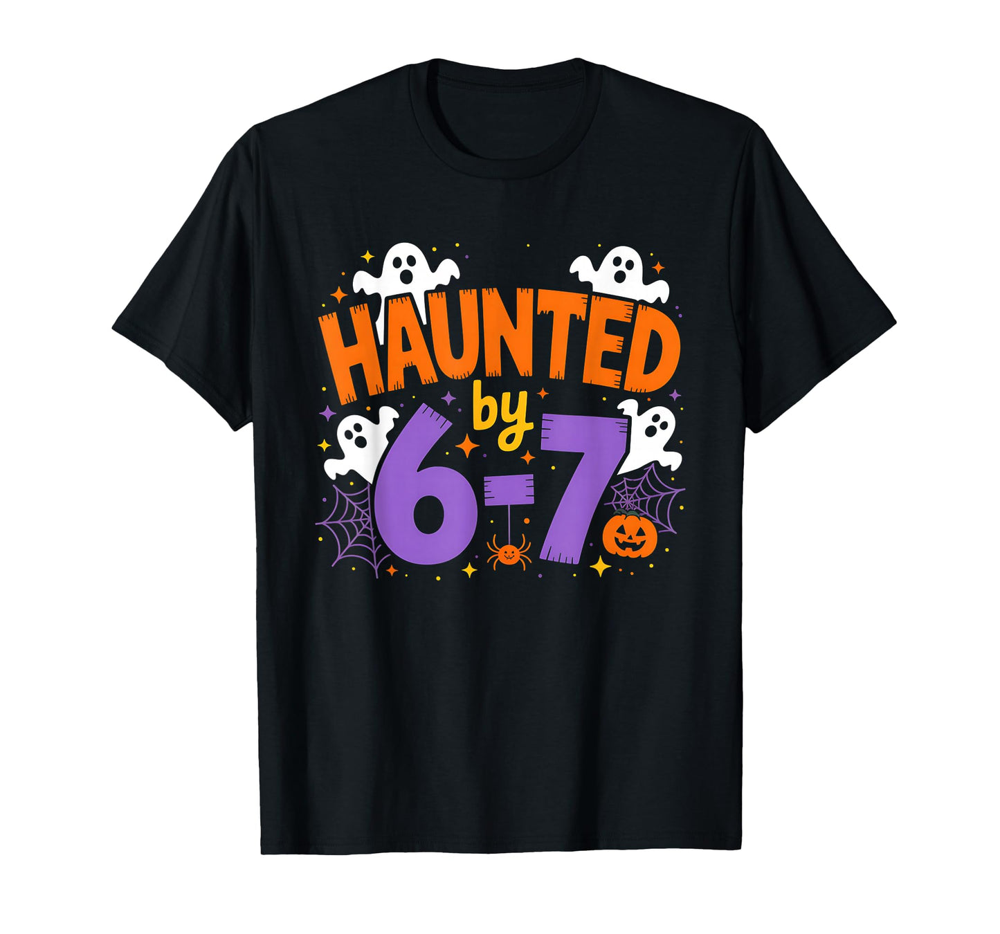 Haunted by 6-7 Halloween Ghosts and Spiders Design T-Shirt
