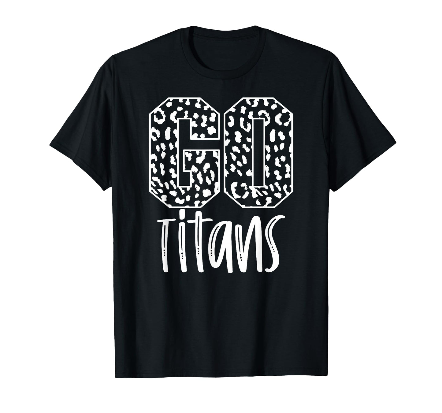 Titans Team Mascot School Spirit Game Night Leopard Print T-Shirt