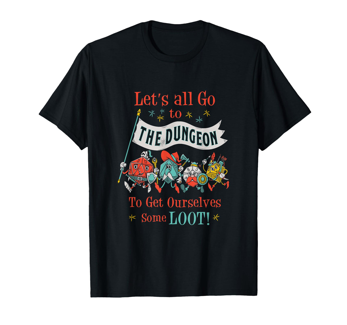 Let's Go To The Dungeon - Vintage Cartoon Fantasy Game Dice T-Shirt