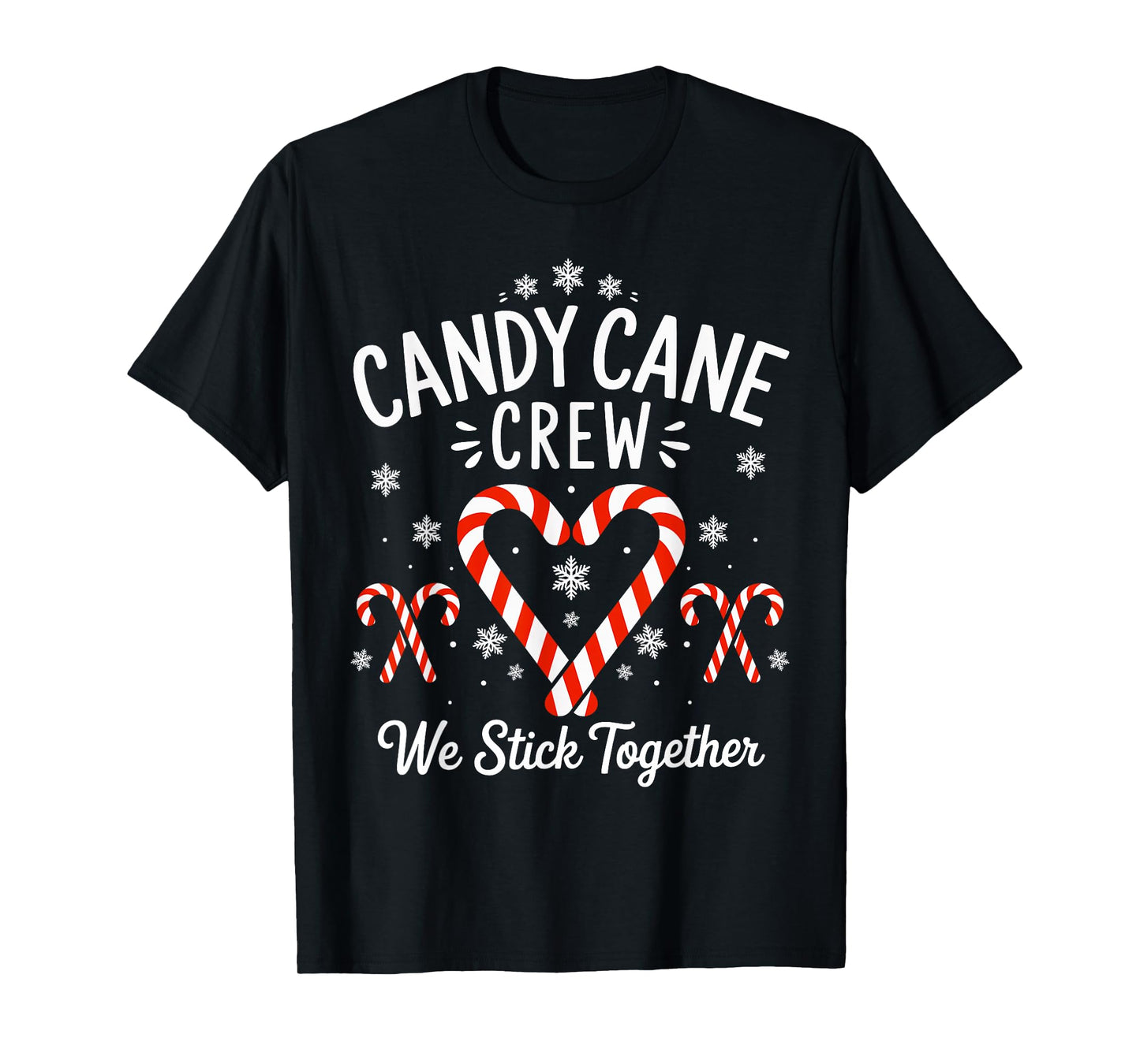 Candy Cane Crew we Stick Together Christmas T-Shirt