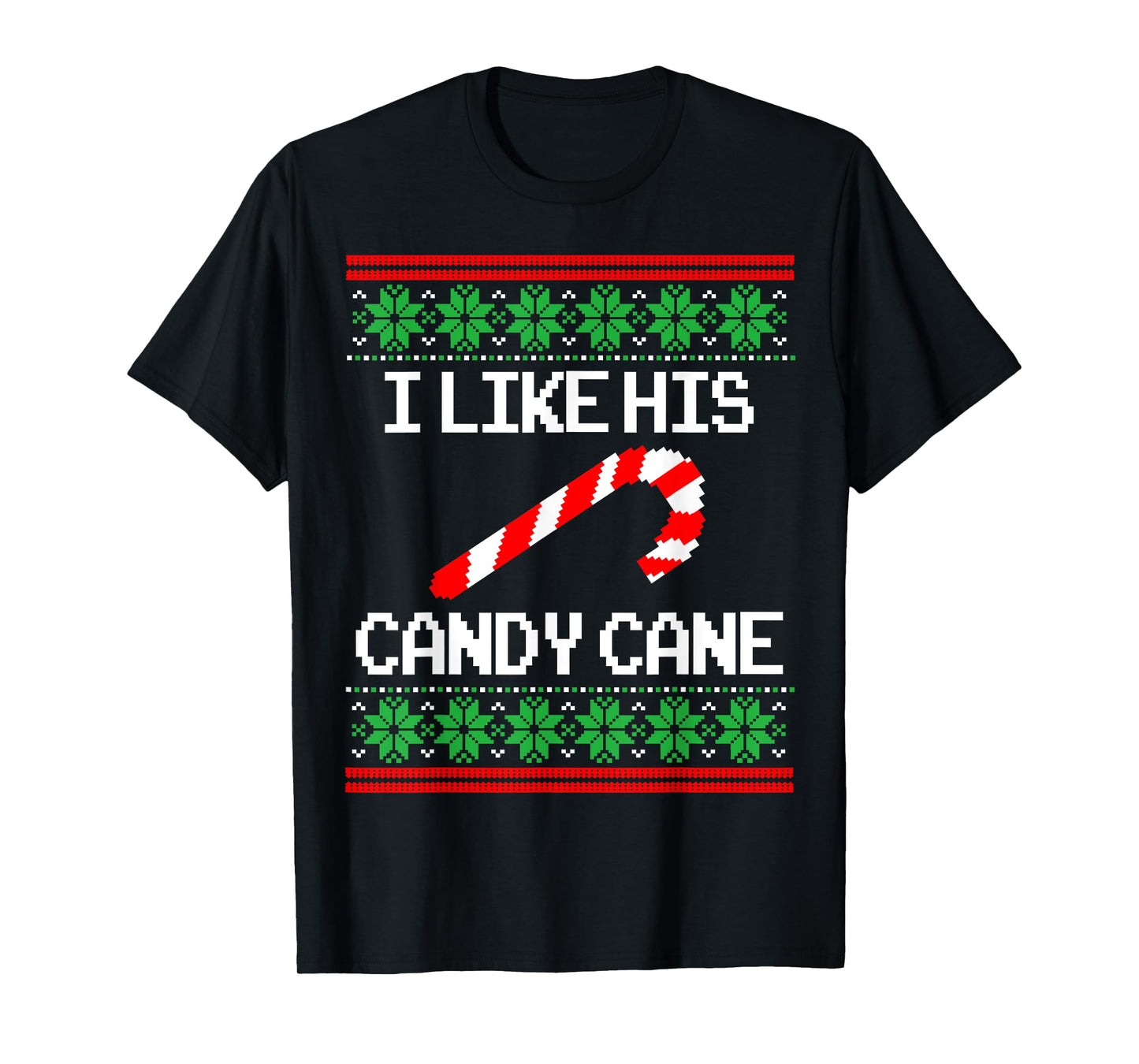I Like His Candy Cane Xmas Couples Ugly Christmas Sweaters T-Shirt