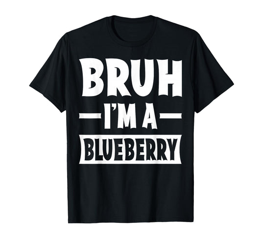 Bruh I'm A Blueberry Funny Lazy Halloween Costume Party T-Shirt