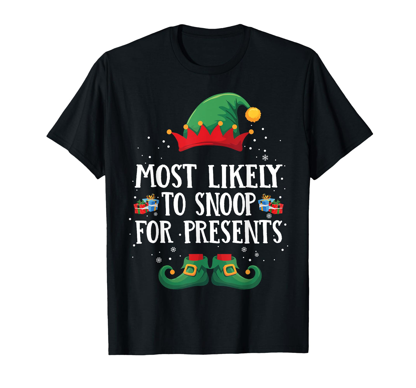 Most Likely To Snoop For Presents Matching Christmas Elf T-Shirt