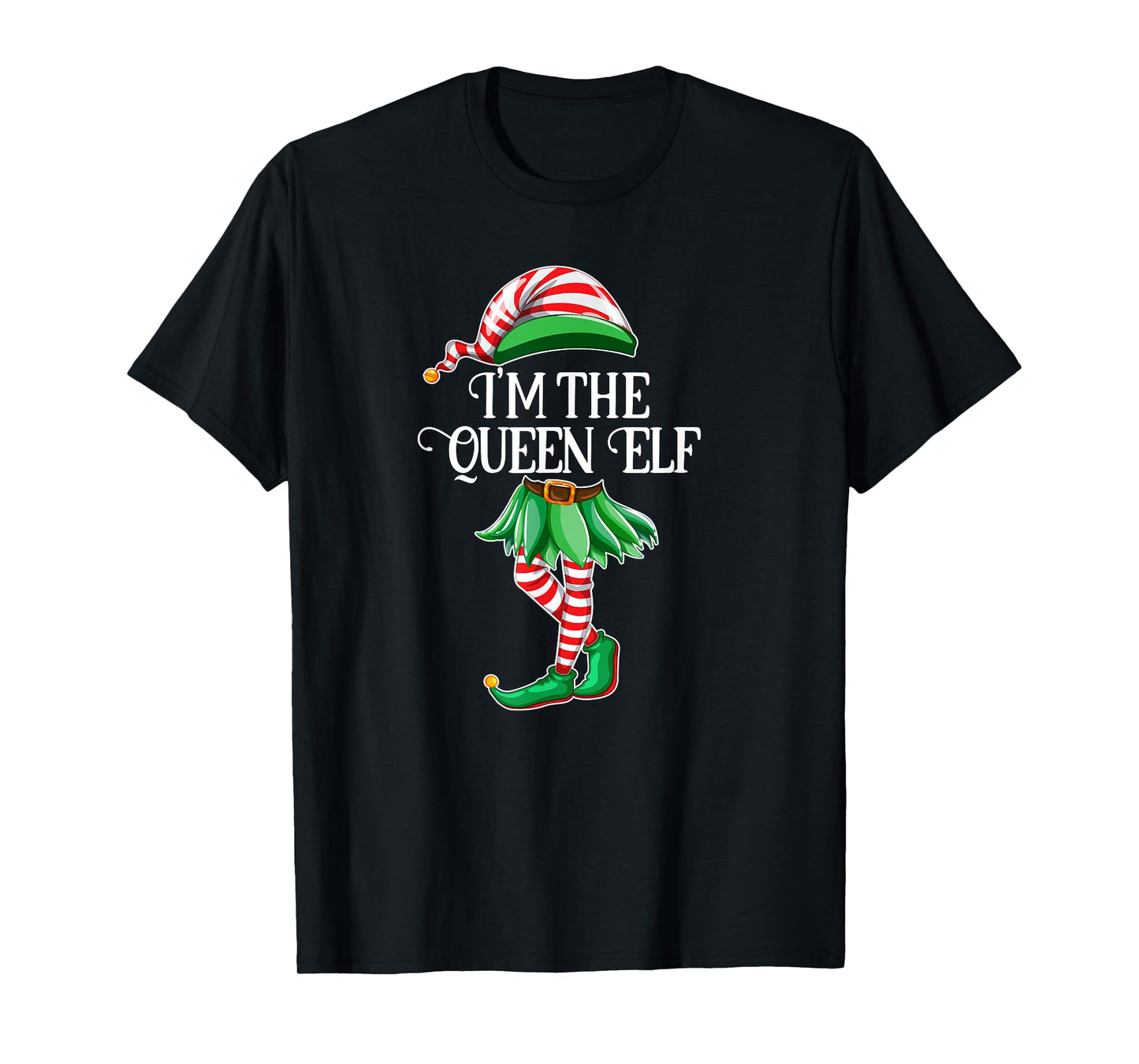 I'm the Queen Elf Matching Family Pajamas Christmas Gift T-Shirt