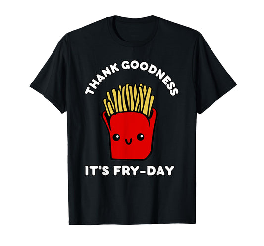 Cute Kawaii Thank Goodness It's Fry-Day French Fries T-Shirt