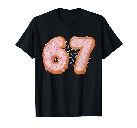 Sugar Cookie 67 Meme Six Seven Slang 67th Birthday Adult Kid T-Shirt