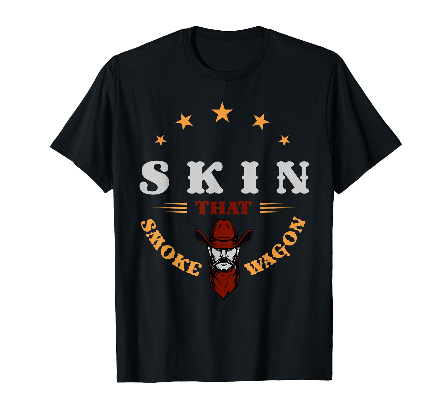 Cowboy and western movie or skin that smoke wagon T-Shirt