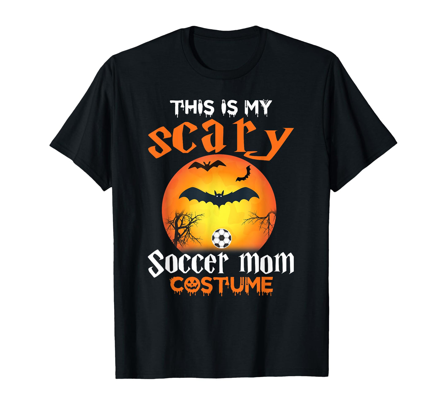 This Is My Scary Soccer Mom Halloween Costume For Women T-Shirt