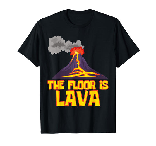 Funny Cute The Floor is Lava Volcano Gift Science Teacher T-Shirt for Men Women