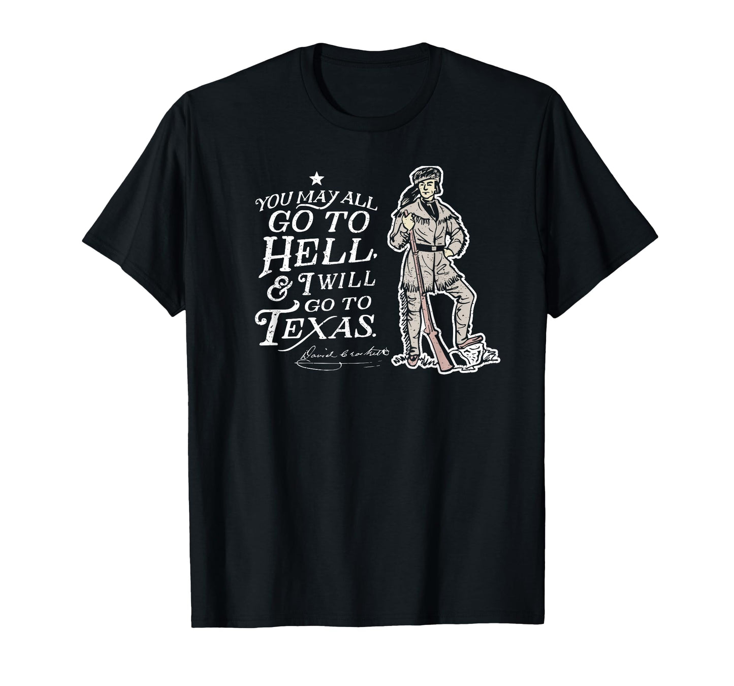 Davy Crockett Texas Alamo May Go to Hell Vintage Souvenir T-Shirt