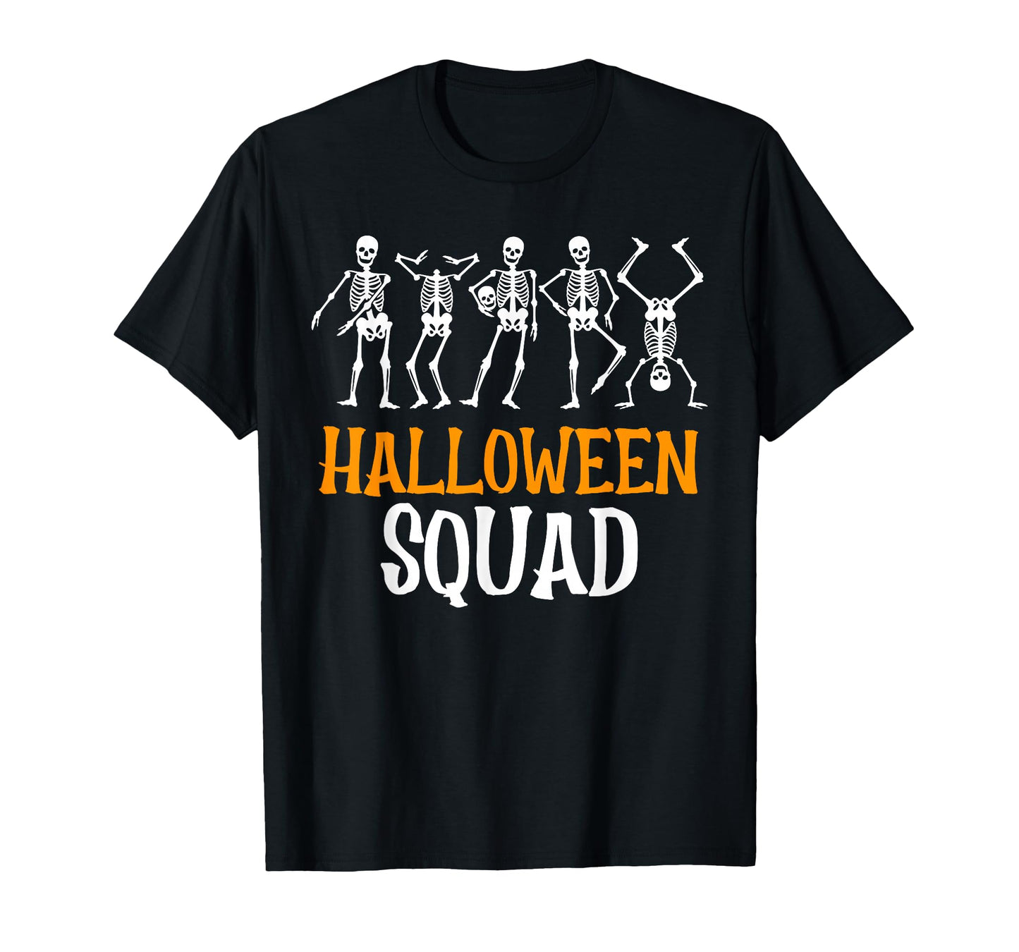 Halloween Squad Skeleton Dancing Scary Spooky Men Women Kids T-Shirt