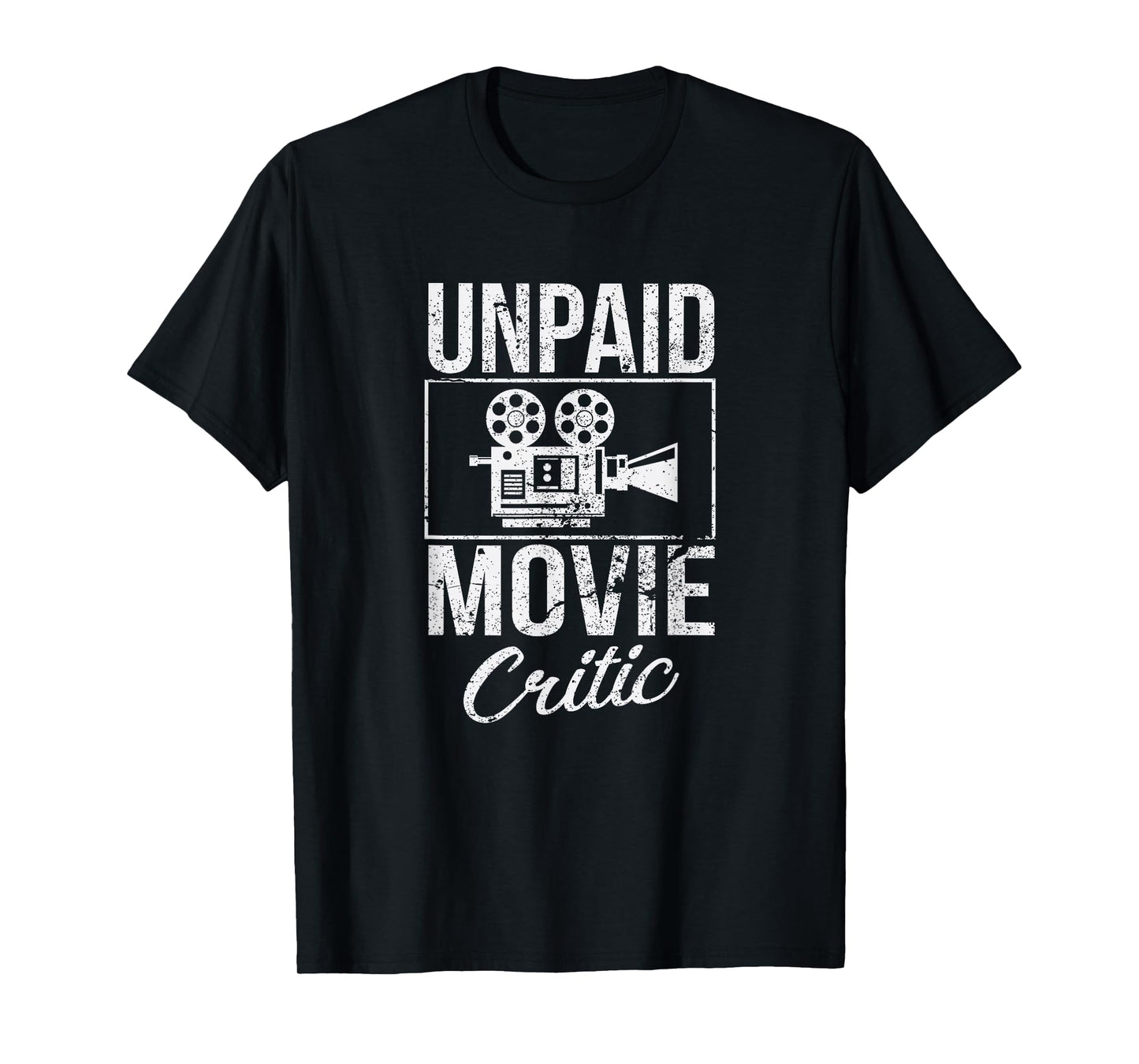Unpaid Movie Critic Film Cinema Motion Picture Fan T-Shirt T-Shirt