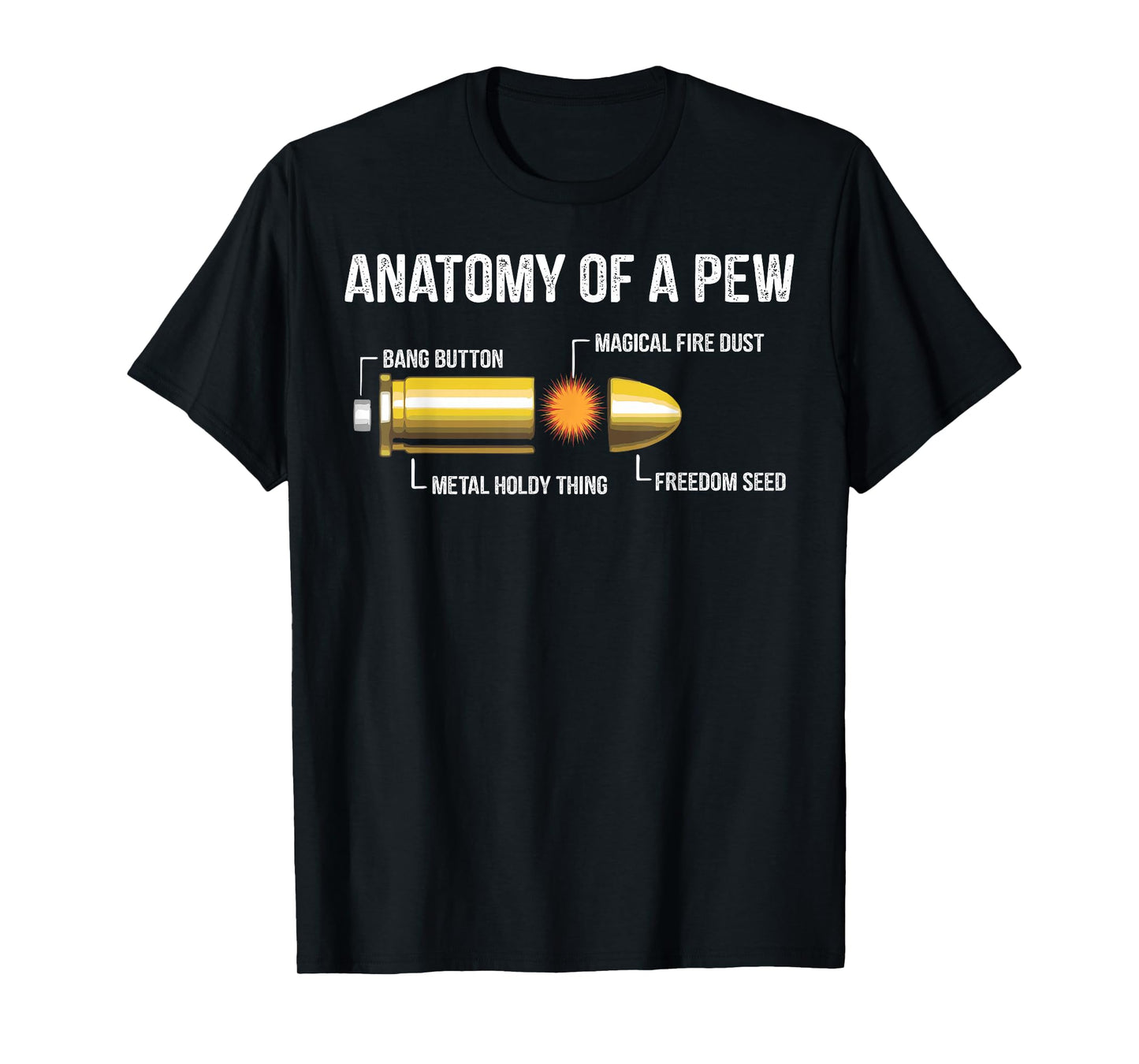 Funny Gun Ammo Bullet Gift - Anatomy Of A Pew T-Shirt