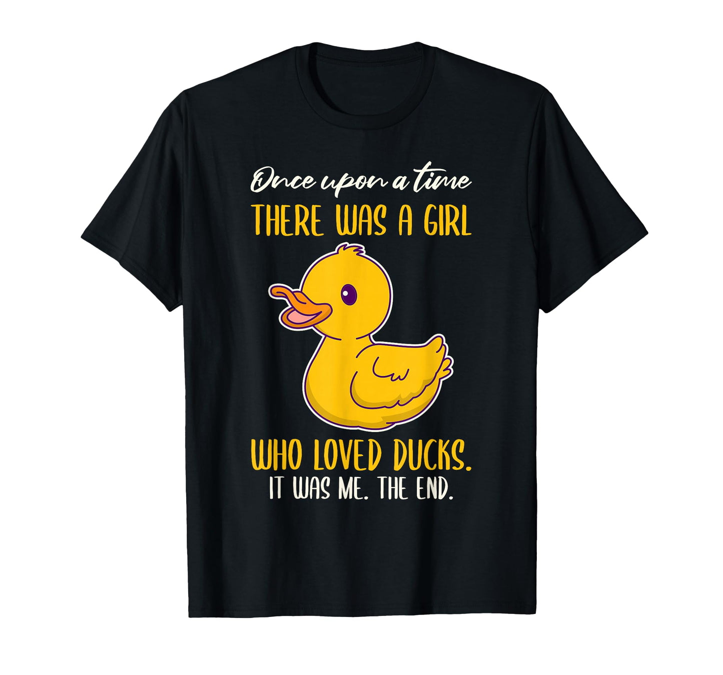 Once There was A Girl Who Loved Ducks T-Shirt Small