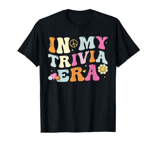 In My Trivia Era, Groovy Trivia Player T-Shirt