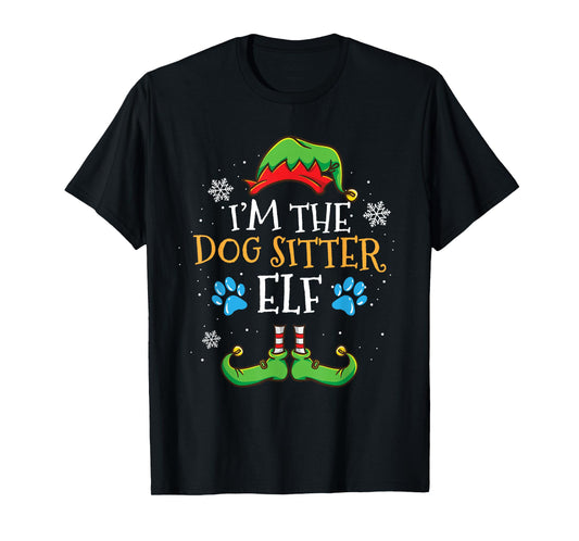 Im The Dog Sitter Elf Christmas T-Shirt