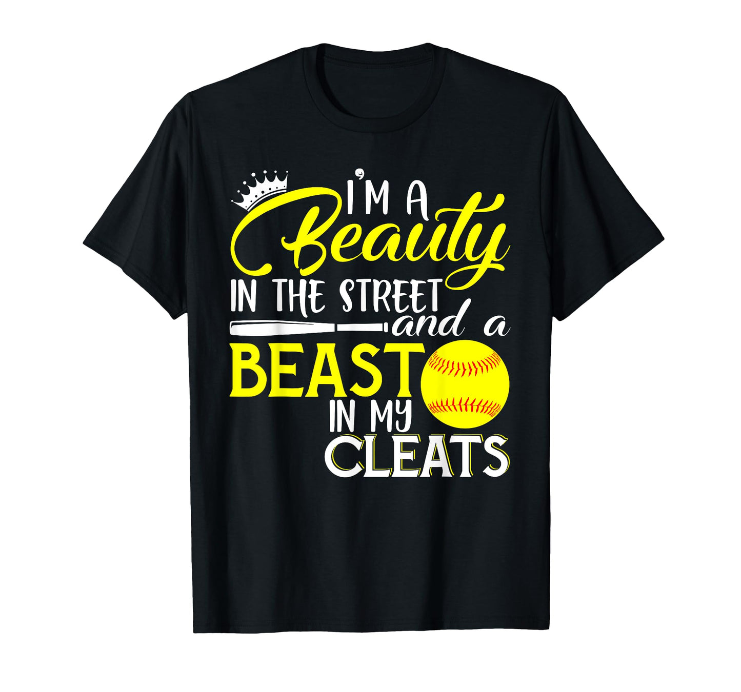 I'm A Beauty In The Street And A Beast In My Cleats T-shirt T-Shirt