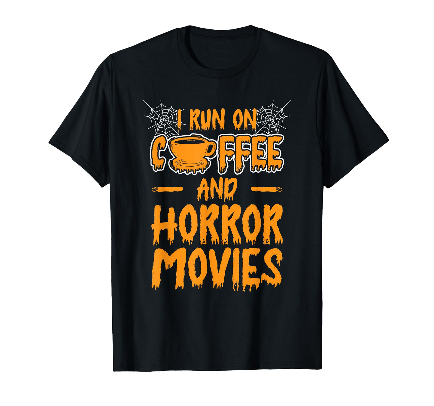 I Run On Coffee and Horror Movies Halloween Ghost T-Shirt
