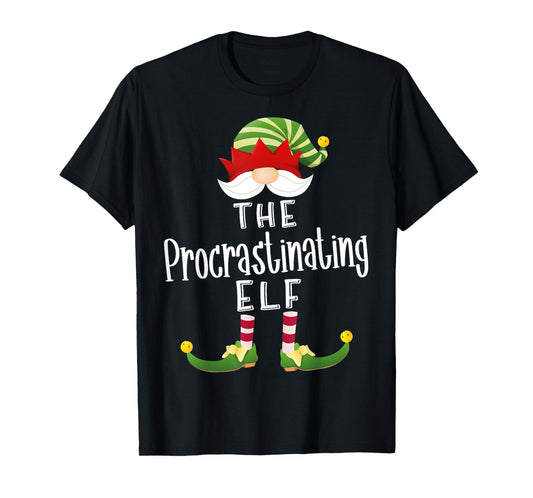 Procrastinating Elf Group Christmas Funny Pajama Party T-Shirt