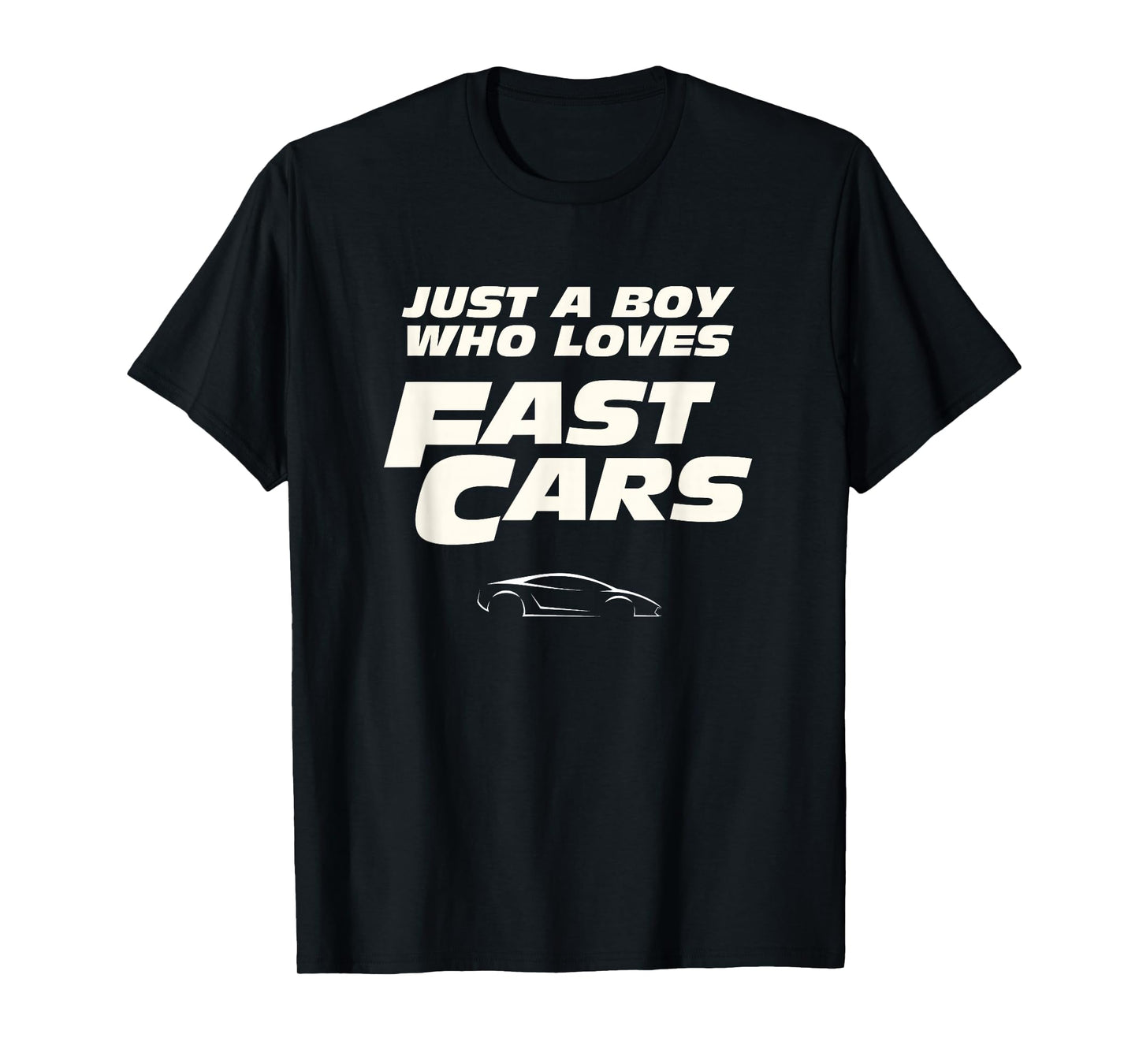 Fast Car Just A Boy Who Loves Fast Cars Funny Gift T-Shirt
