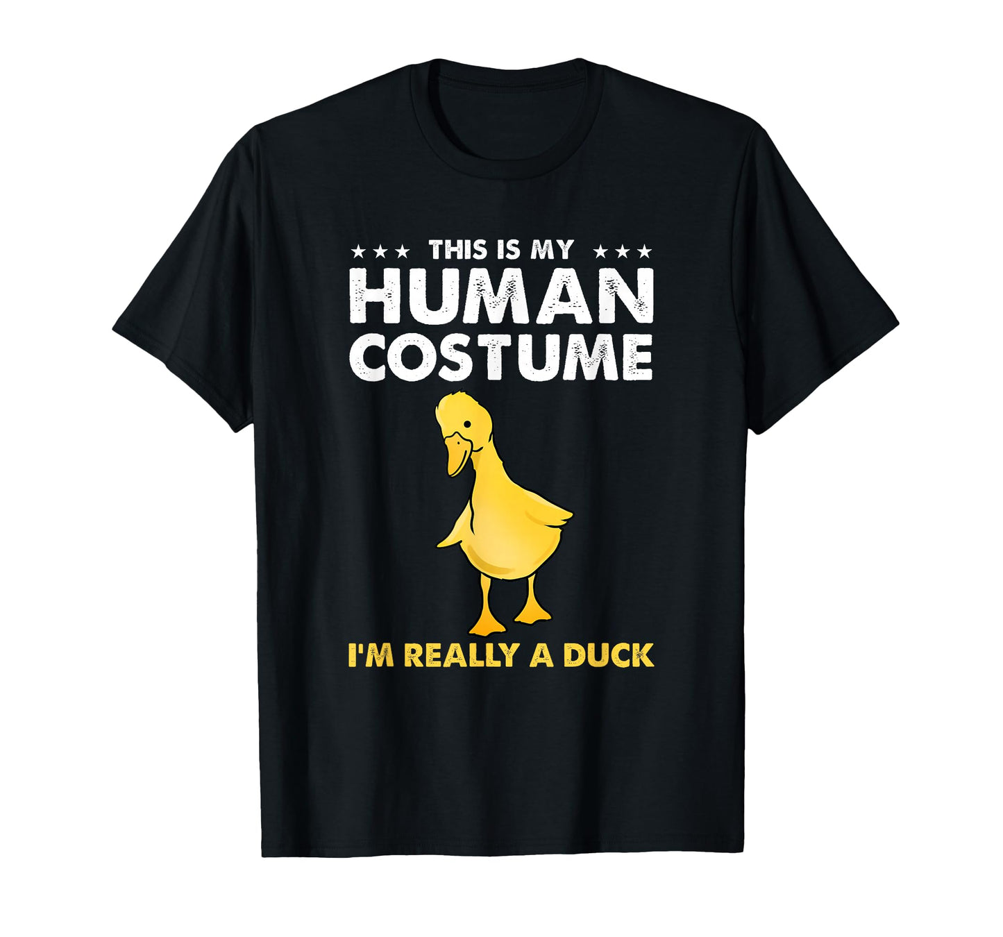 This Is My Human Costume Im Really A Duck T-Shirt
