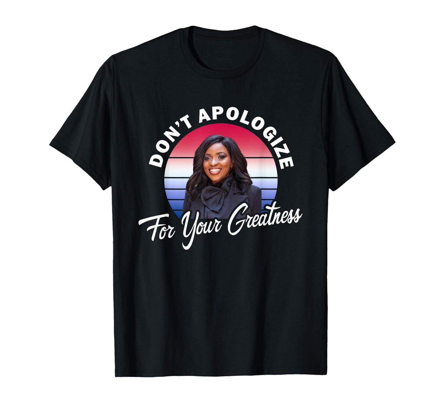 Jasmine Crockett Texas.Don't Apologize for Your Greatness T-Shirt