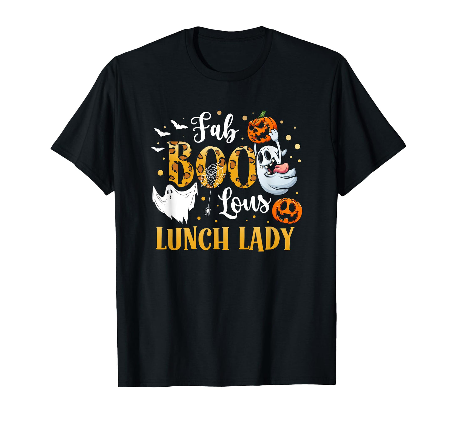 Spooky Fab Boo Lous Ghost Halloween Lunch Lady T-Shirt