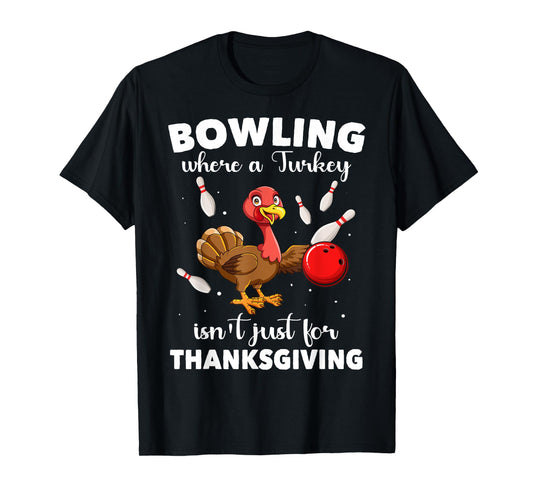 Turkey Bowling Thanksgiving Bowler Strike Spare Bowling T-Shirt