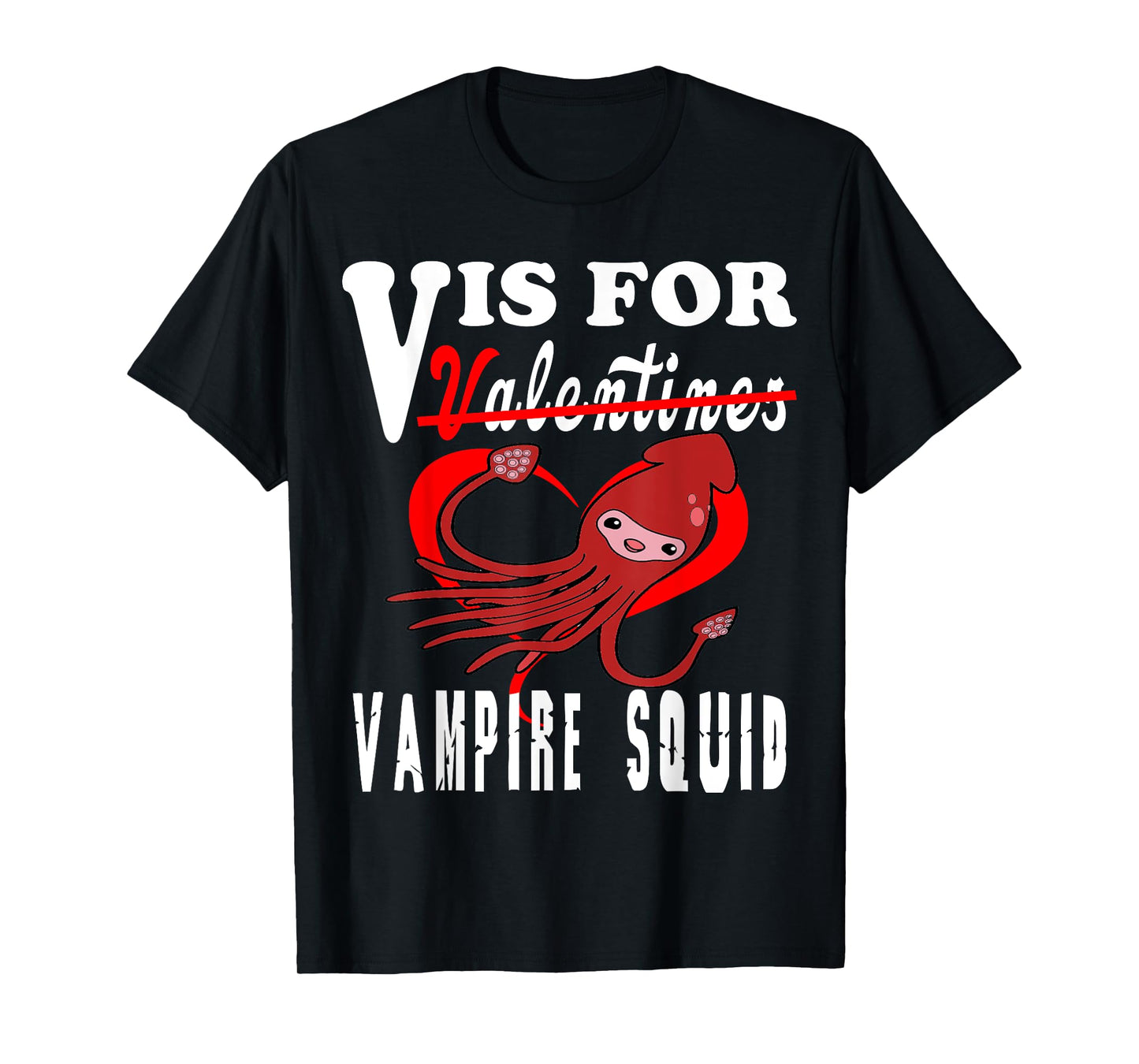 V is for Vampire Squid Valentine's Day 2022 Tees T-Shirt