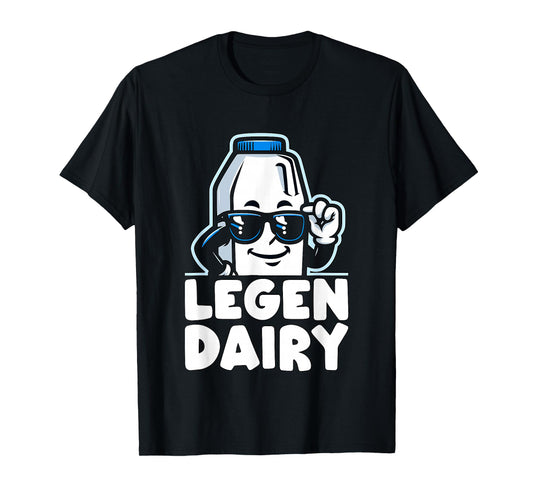 funny Milk Legendairy Legendary T-Shirt