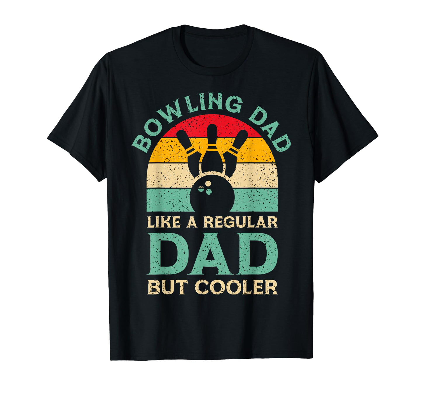 Funny Fathers Day Bowling Dad For Bowling Player Dad T-Shirt