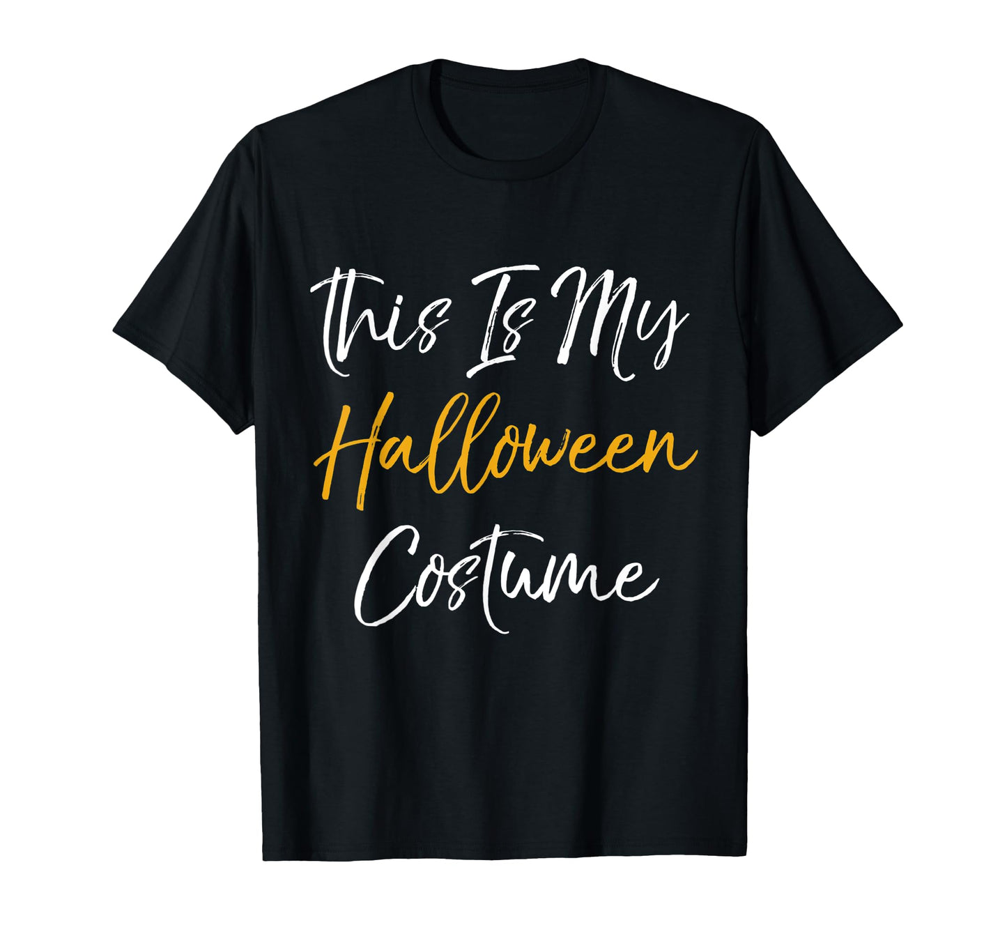 This Is My Halloween Costume T-Shirt