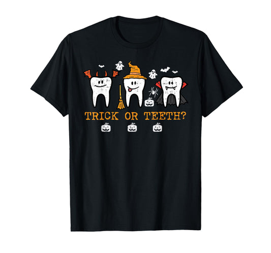Trick Or Teeth Funny Halloween Costume Dentist Dental Squad T-Shirt
