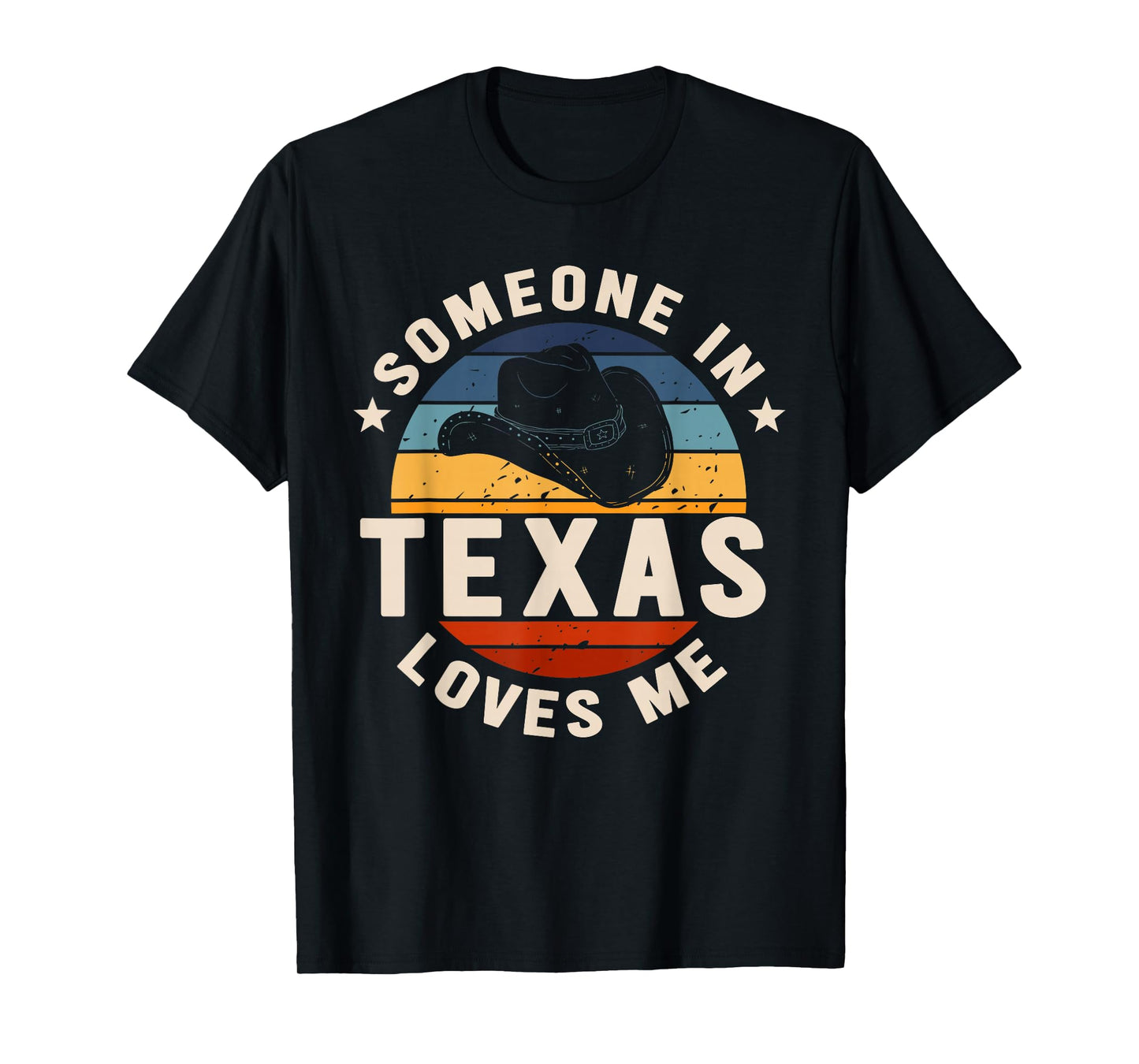 Someone In Texas Loves Me T-Shirt