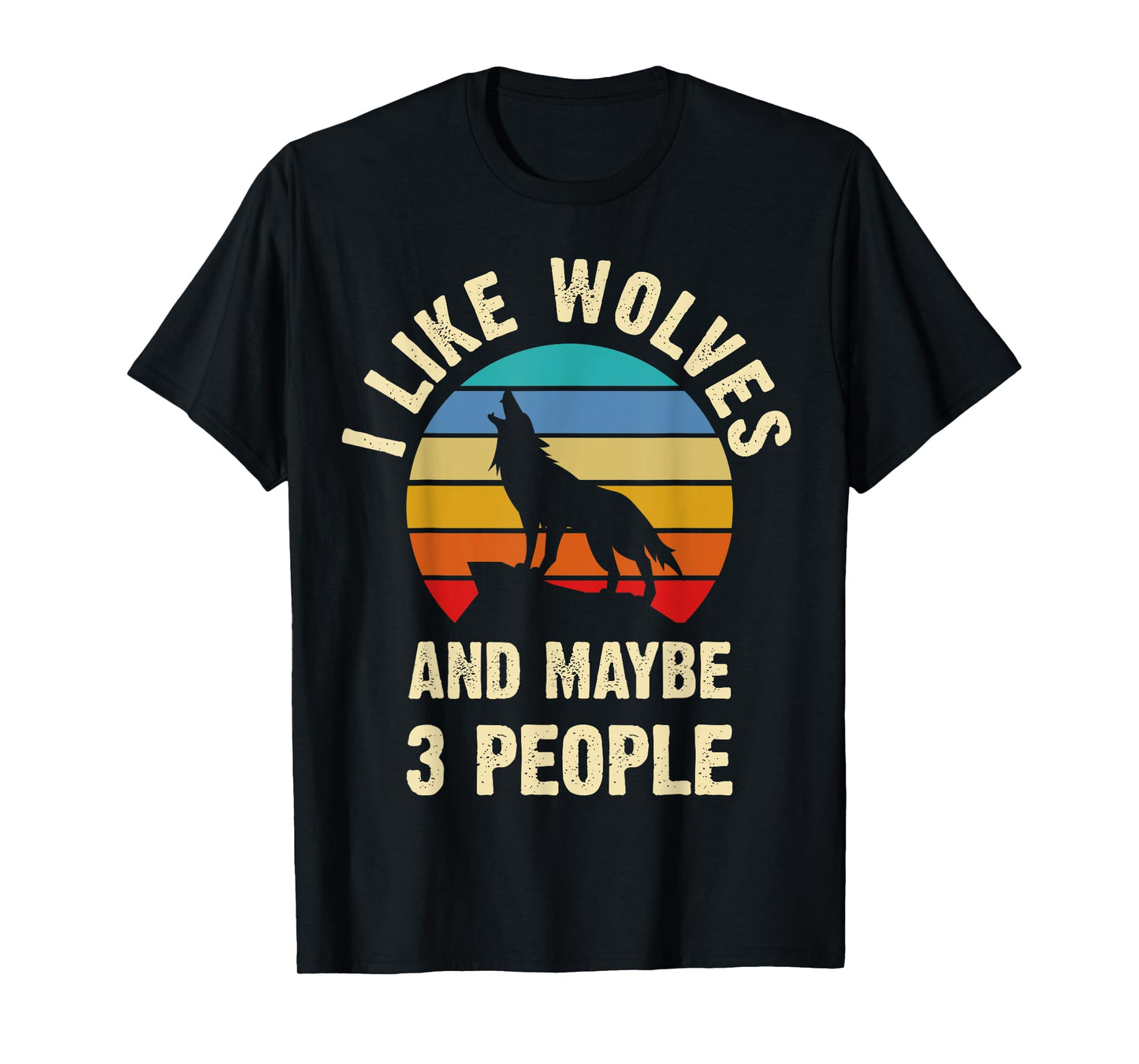 I like Wolves and maybe 3 people funny vintage themed gift T-Shirt