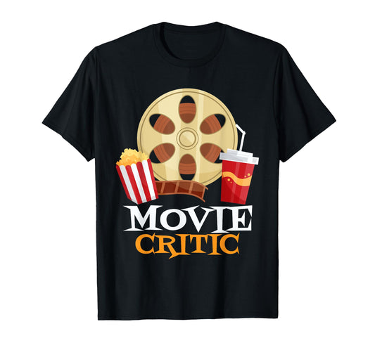 Film Critic as Movieholic and Movie Lover or Movie Critic T-Shirt