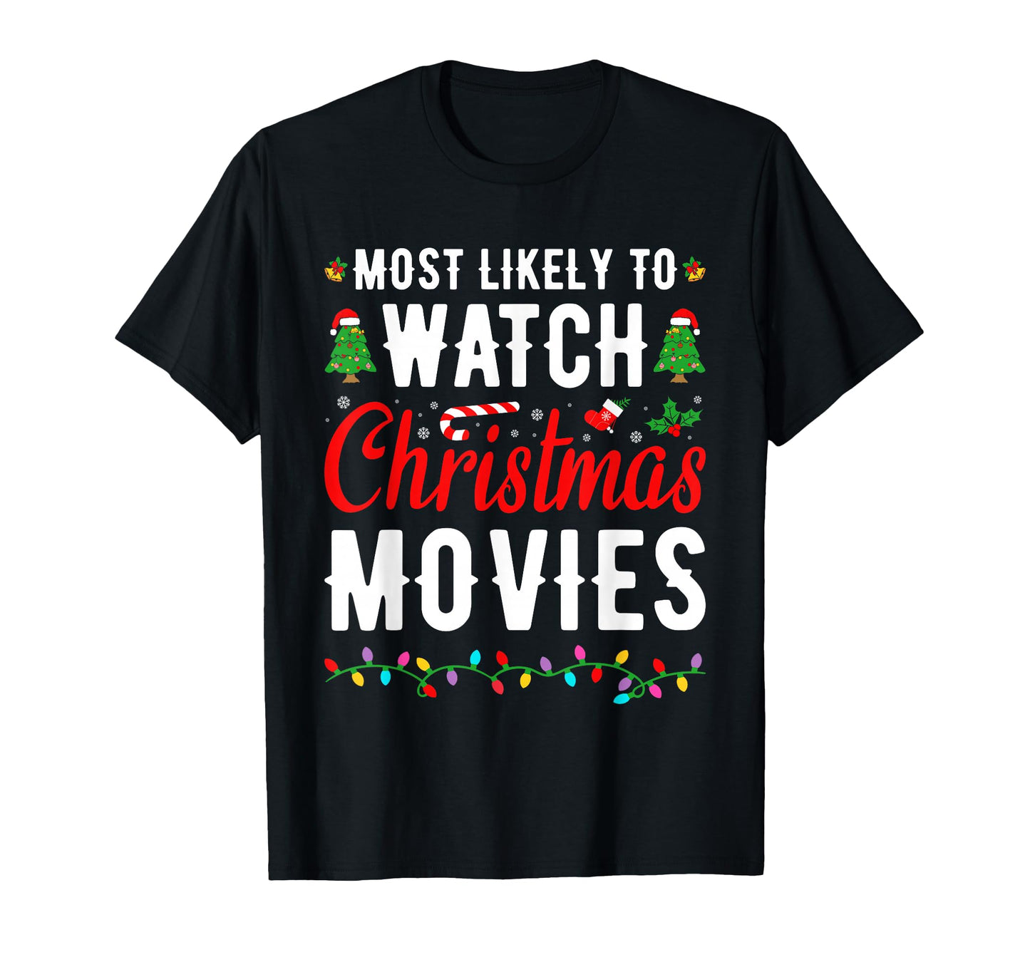 Family Matching Most Likely To Watch Christmas Movies T-Shirt