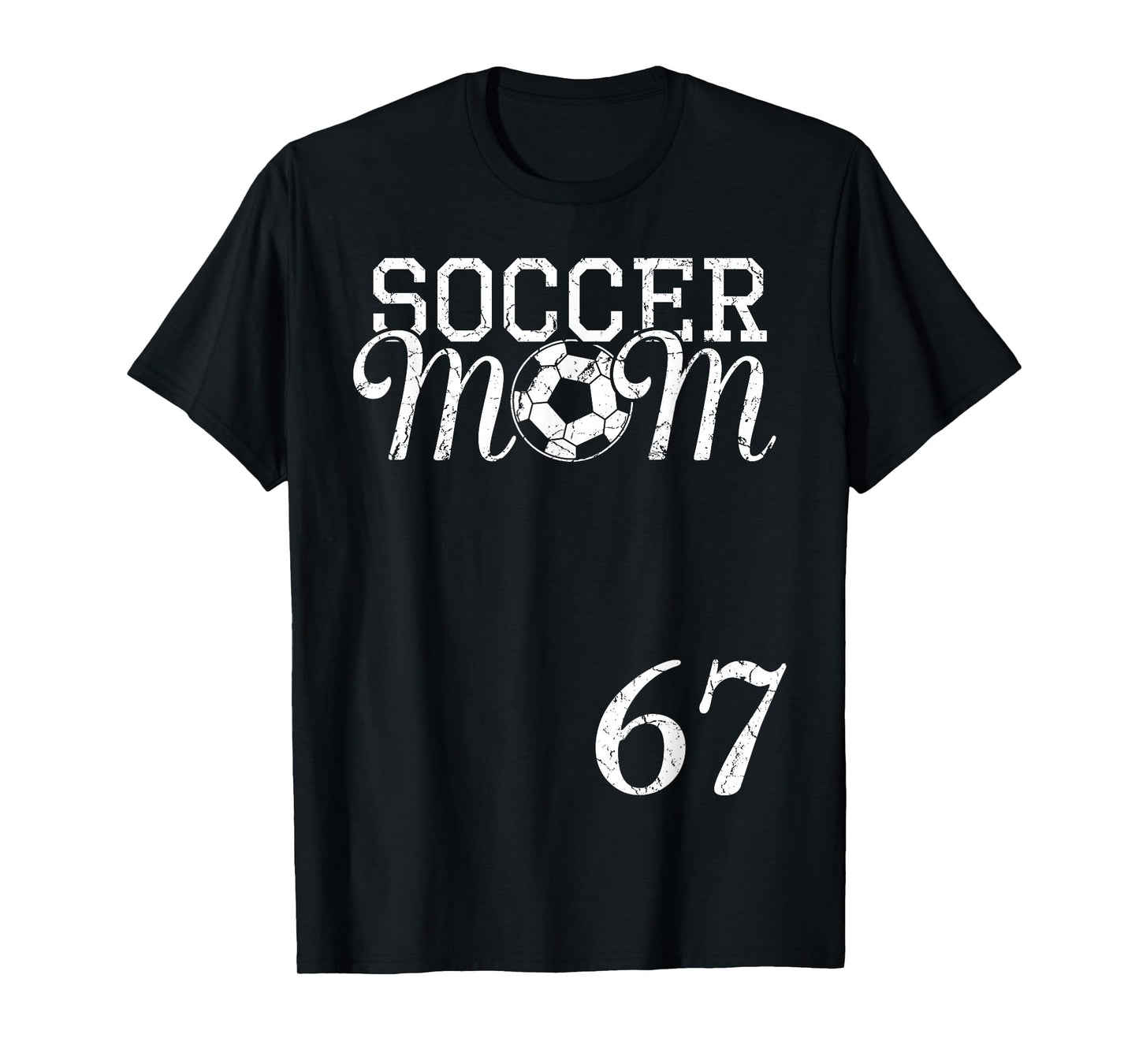 Soccer Mom Jersey Number 67 Favorite Player #67 Team T-Shirt
