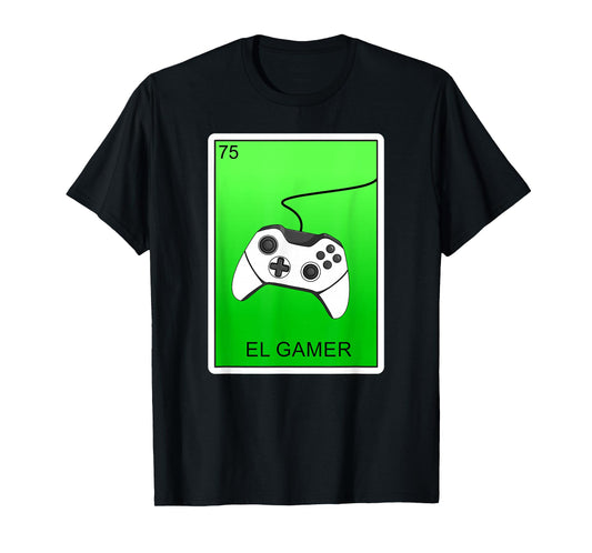 El Gamer Video Gaming Card Mexican Lottery Card El Gamer T-Shirt